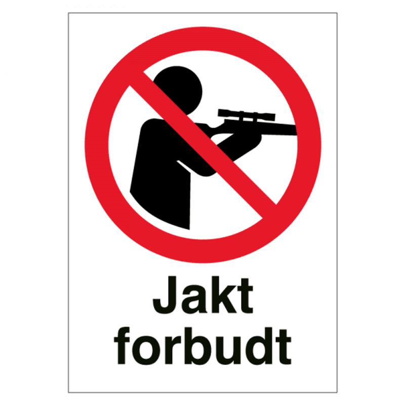 Jakt forbudt - Forbudsskilt med symbol og tekst