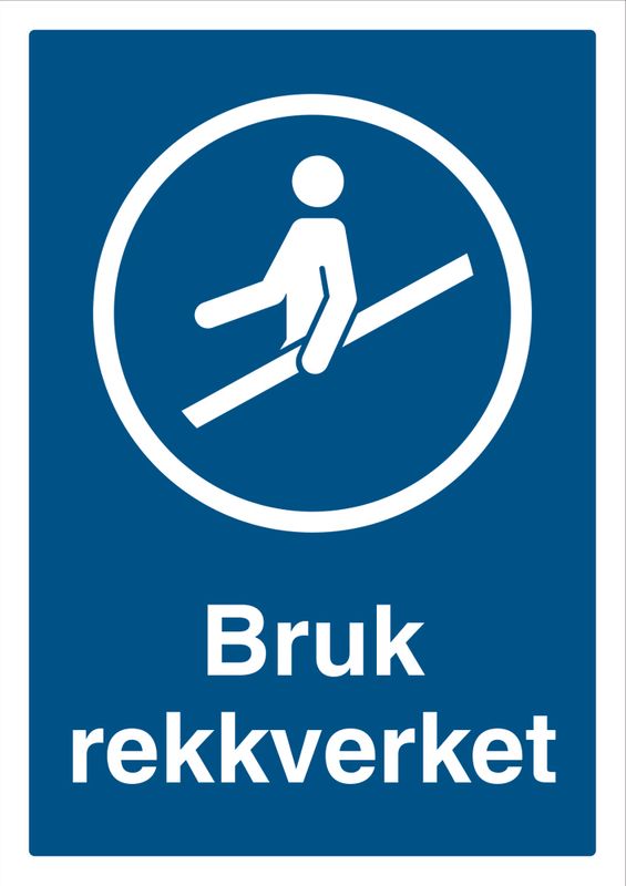 Påbudt med Bruk av Rekkverket - HMS Påbudsskilt - 210 x 297 mm