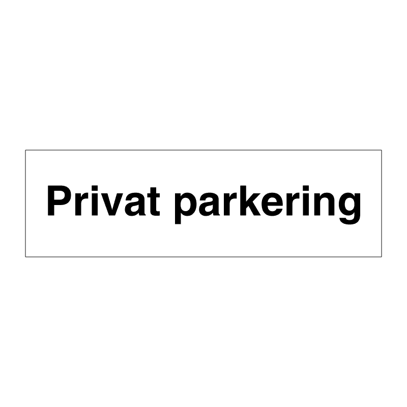 Privat parkering skilt - reservert parkering
